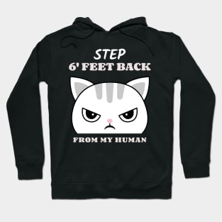 Funny Cat - Step 6 Feet Back Social Distance Cat Shirt Hoodie